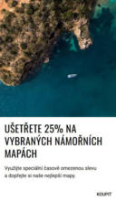 UŠETŘETE 25% NA VYBRANÝCH NÁMOŘNÍCH MAPÁCH