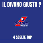 Dotolo Mobili Il divano giusto? - al 16.03.2025