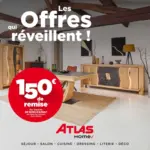Atlas En ce moment et jusqu'au 11 mars 2025, profitez d'offres exceptionnelles, jusqu'à -40% sur les grandes marques de literies et de nombreuses offres sur tous les univers. - au 11.03.2025