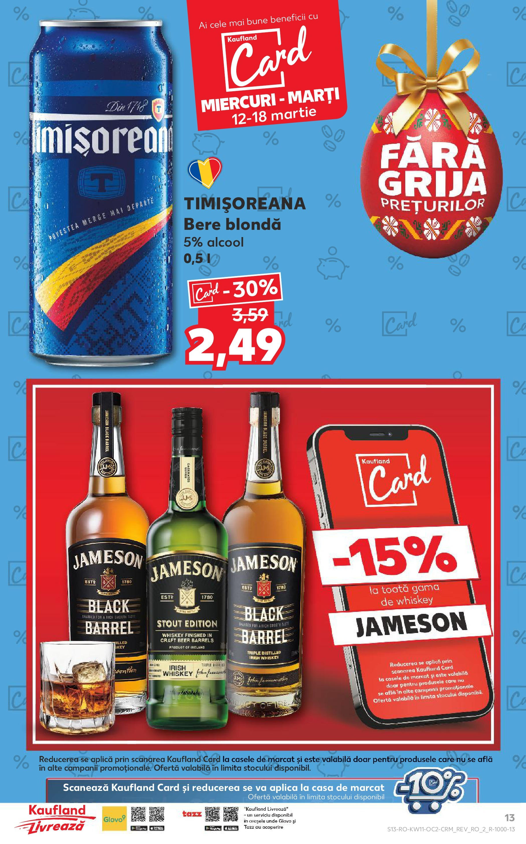 Catalog Kaufland - Bucureşti 12.03.2025 - Revista si Oferta | Pagină: 13 | Produse: Bere, Whiskey