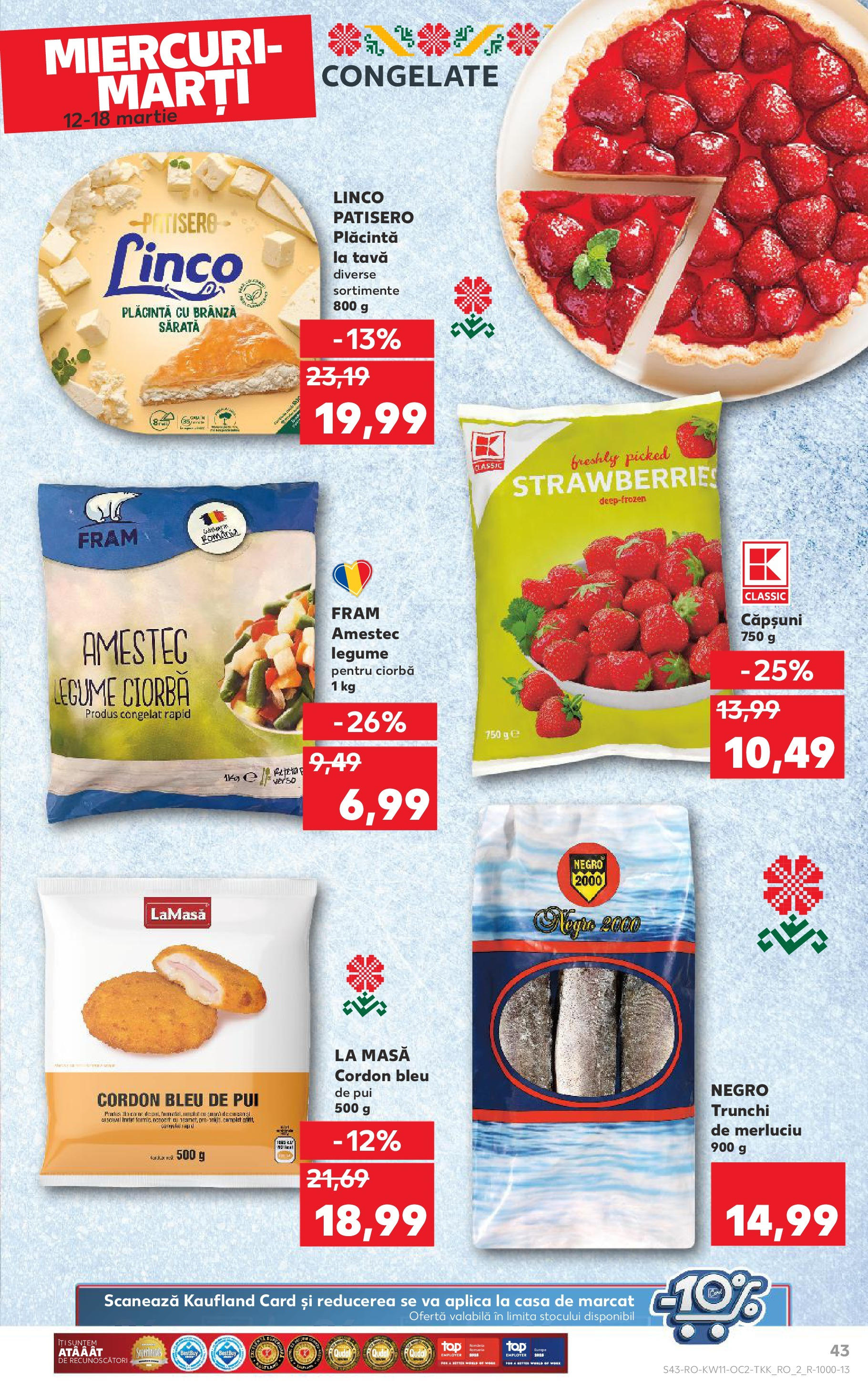 Catalog Kaufland - Bucureşti 12.03.2025 - Revista si Oferta | Pagină: 43 | Produse: Masă, Plăcintă, Brânză, Legume