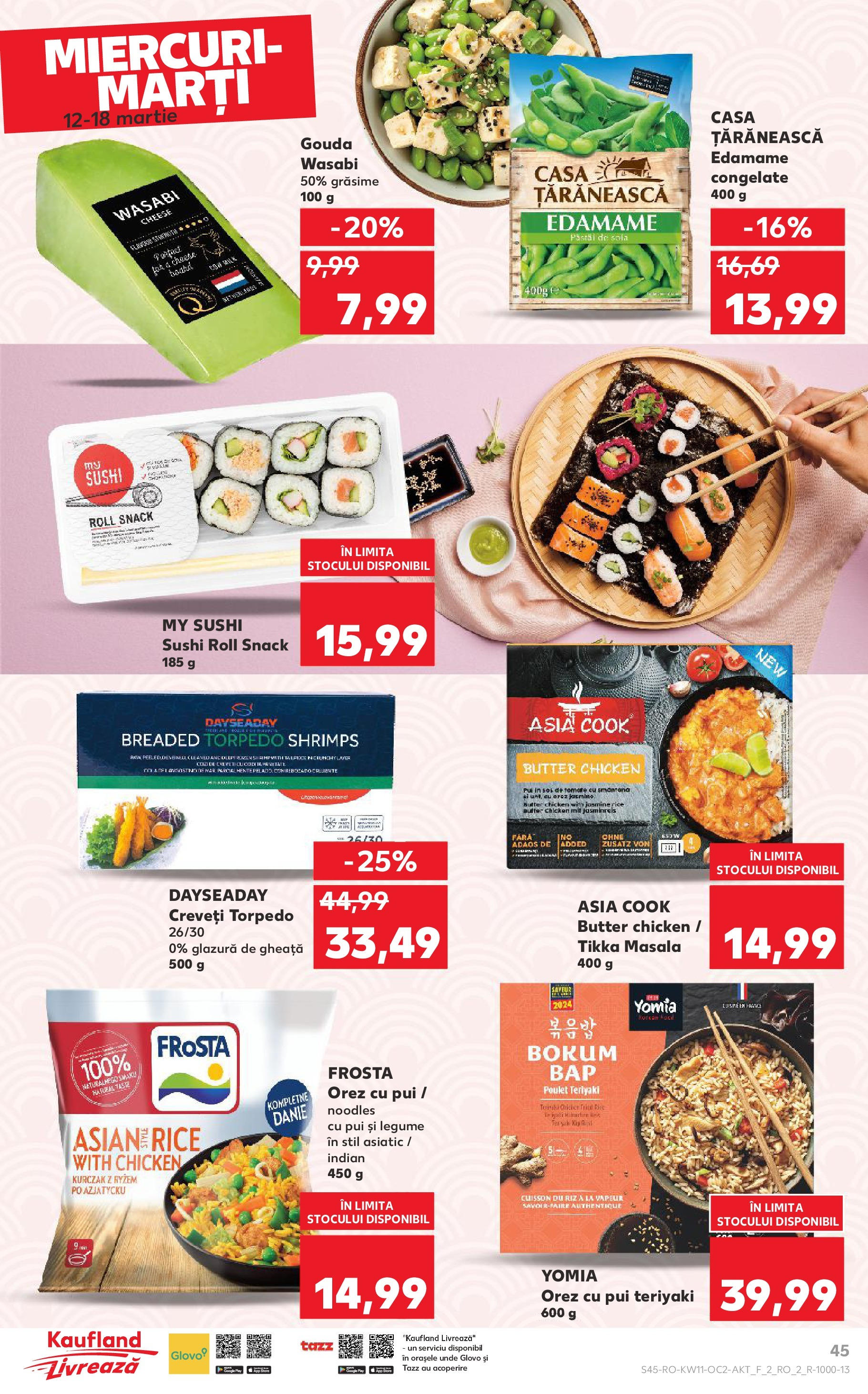 Catalog Kaufland - Bucureşti 12.03.2025 - Revista si Oferta | Pagină: 45 | Produse: Sushi, Orez, Noodles, Gouda