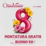 Ottica Veneta Montatura gratis - al 09.03.2025