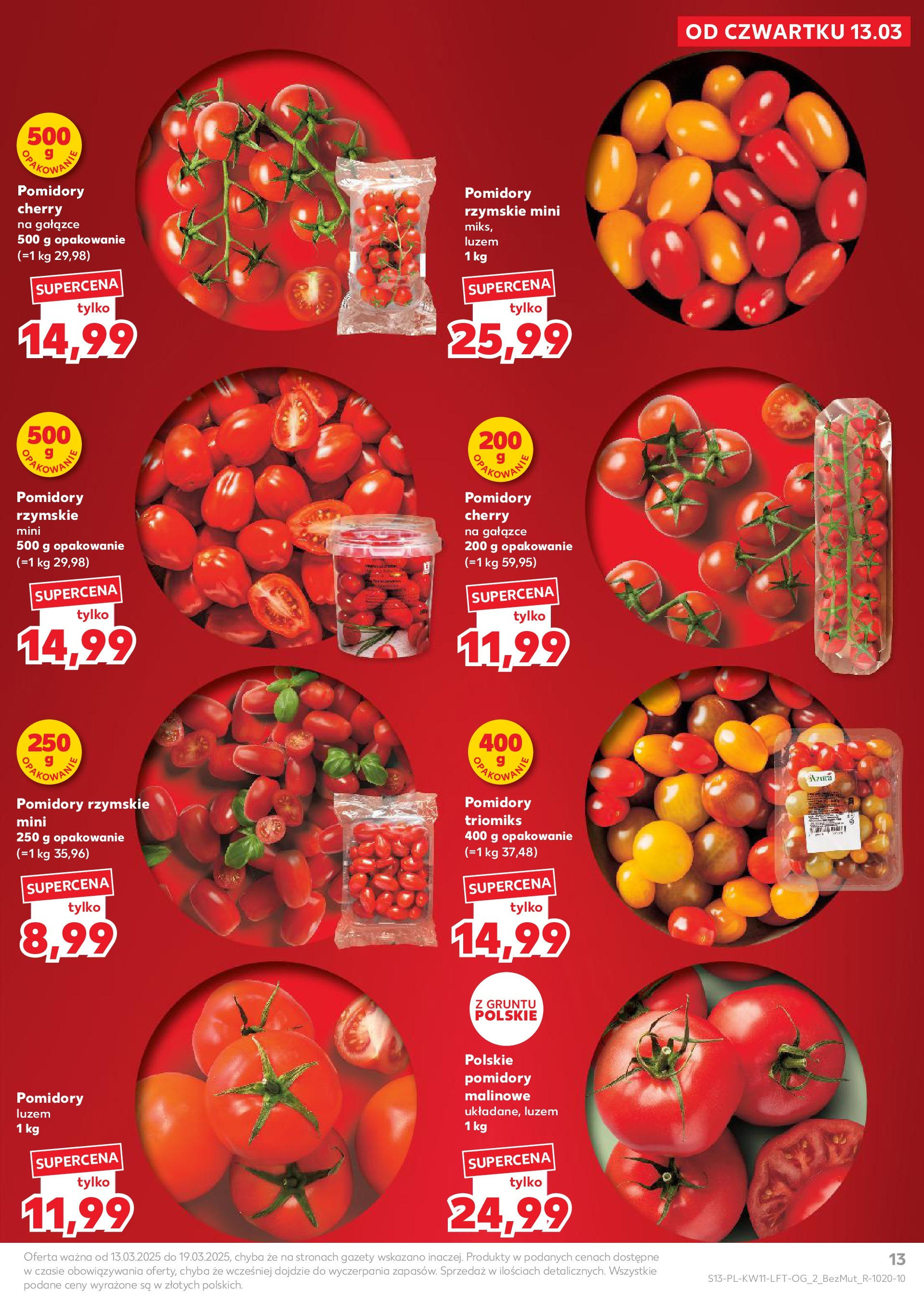 Kaufland gazetka od 13.03.2025 - od jutra PDF | Strona: 13 | Produkty: Pomidory malinowe, Pomidory