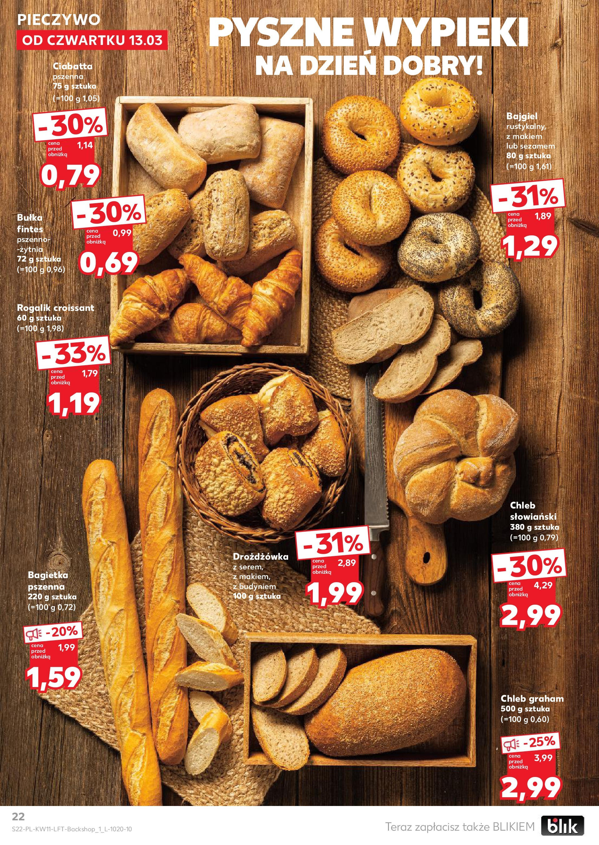 Kaufland gazetka od 13.03.2025 - od jutra PDF | Strona: 22 | Produkty: Pieczywo, Chleb słowiański, Bułka, Ciabatta