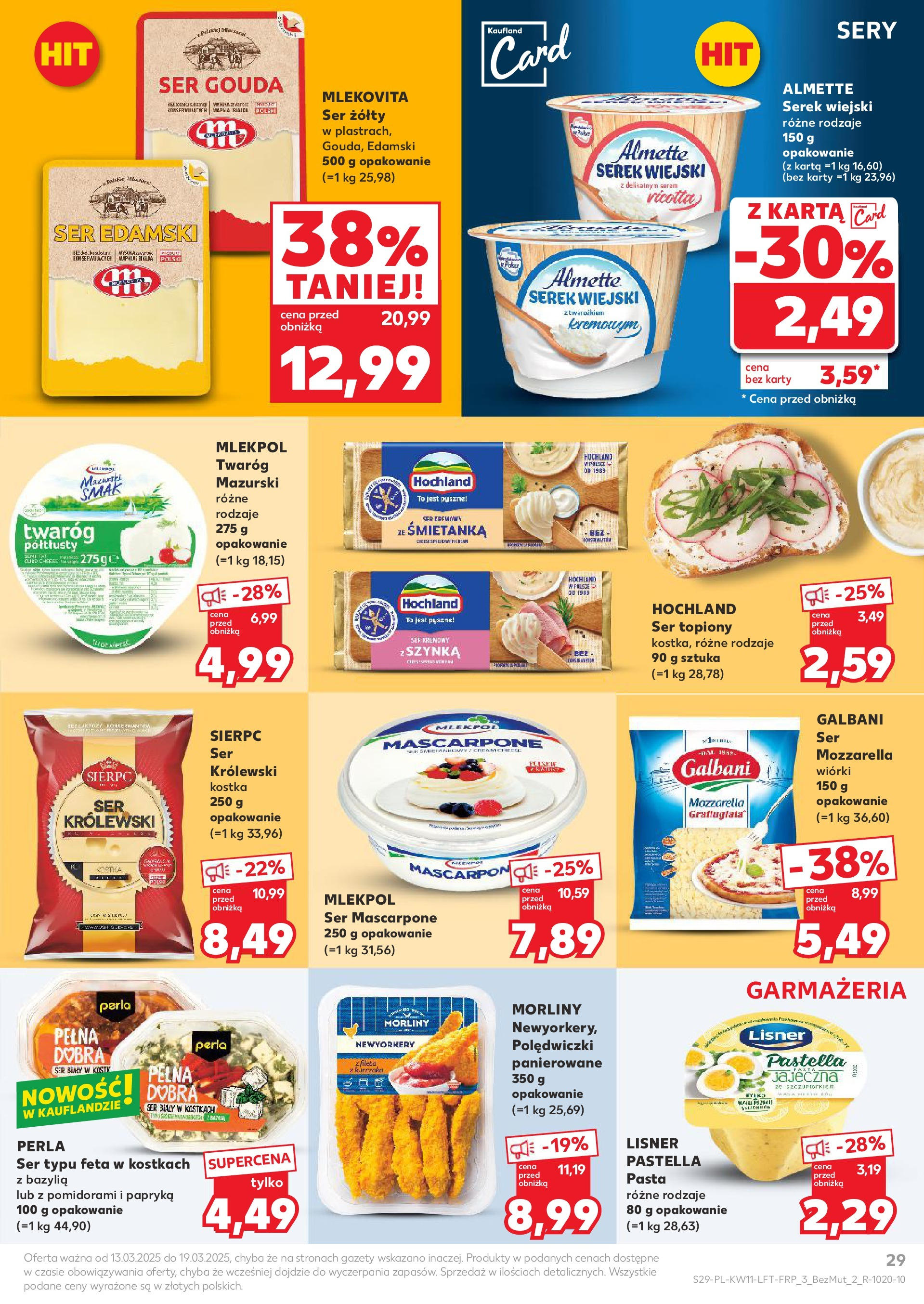 Kaufland gazetka od 13.03.2025 - od jutra PDF | Strona: 29 | Produkty: Ser topiony, Bazylia, Sery, Ser gouda