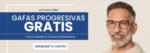 Gafas progresivas gratis