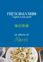 Fresco e Vario Le offerte di Marzo - al 31.03.2025