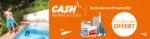 Cash Piscines OPÉRATION REMISE À L'EAU - au 07.04.2025