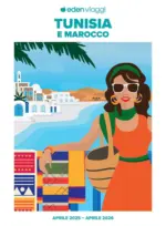 Eden Viaggi Tunisia e Marocco 2025 - al 30.04.2026