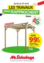 Mr Bricolage LES TRAVAUX nous RAPPROCHENT depuis 45 ans - au 27.04.2025