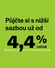 Půjčte si s nižší sazbou už od 4,4% ročně