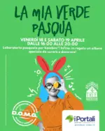 I Portali La mia verde pasqua - al 19.04.2025