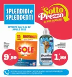 Splendidi e Splendenti Sotto prezzo - al 22.04.2025