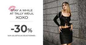 Stay a while at Tally Weijl XOXO
