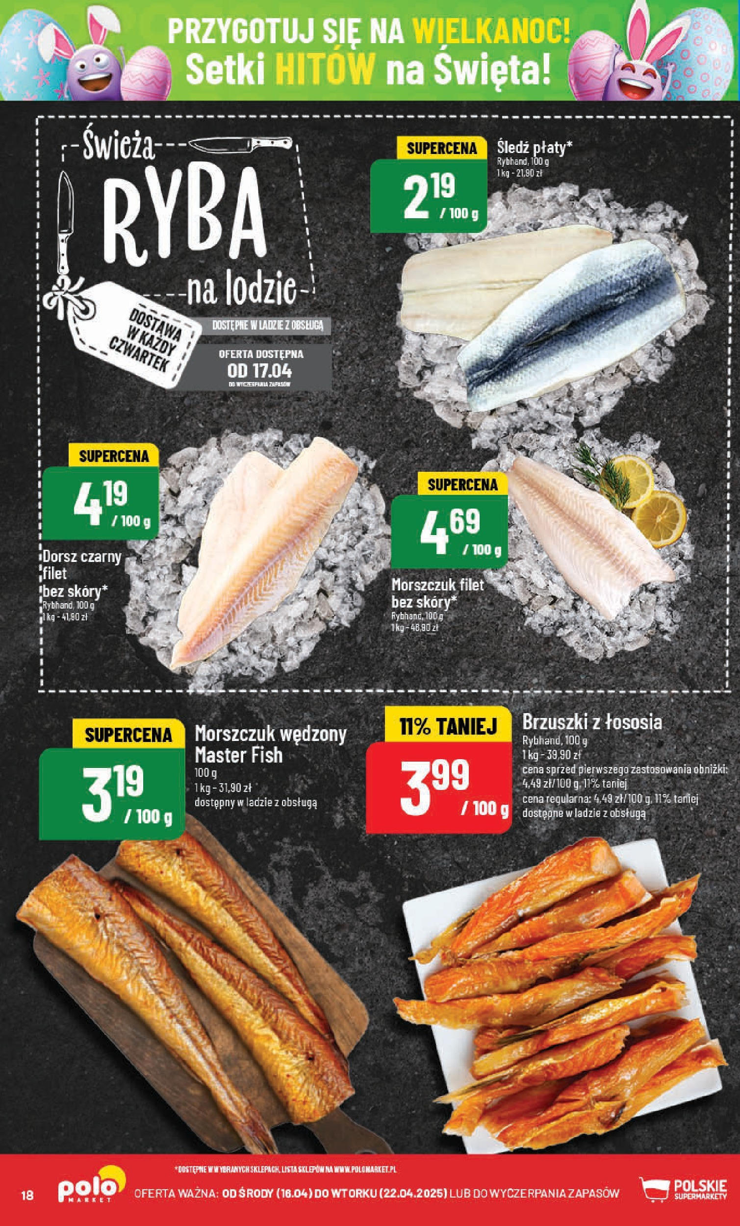 POLOmarket gazetka od jutra (14.04.2025) | Nowa PDF | Strona: 18 | Produkty: Szynka, Kiełbasa śląska, Kiełbasa podwawelska, Wędliny POLOmarket gazetka od jutra (14.04.2025) - Nowa PDF | Strona: 18 | Produkty: Szynka, Kiełbasa śląska, Kiełbasa podwawelska, Wędliny