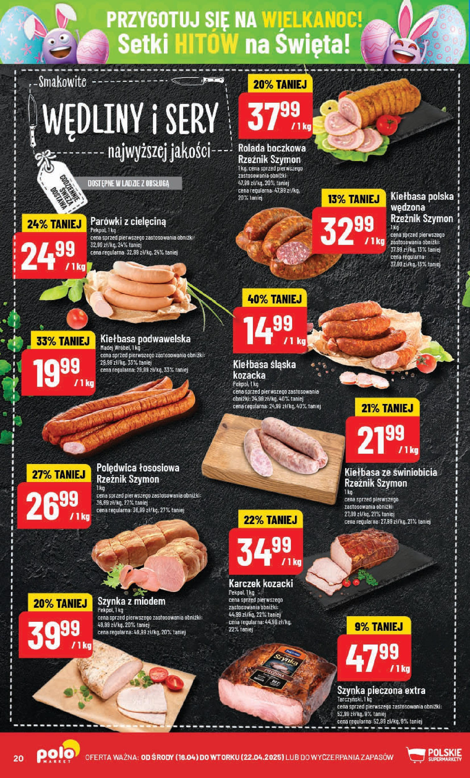 POLOmarket gazetka od jutra (14.04.2025) | Nowa PDF | Strona: 20 | Produkty: Kiełbasa, Szynka POLOmarket gazetka od jutra (14.04.2025) - Nowa PDF | Strona: 20 | Produkty: Kiełbasa, Szynka