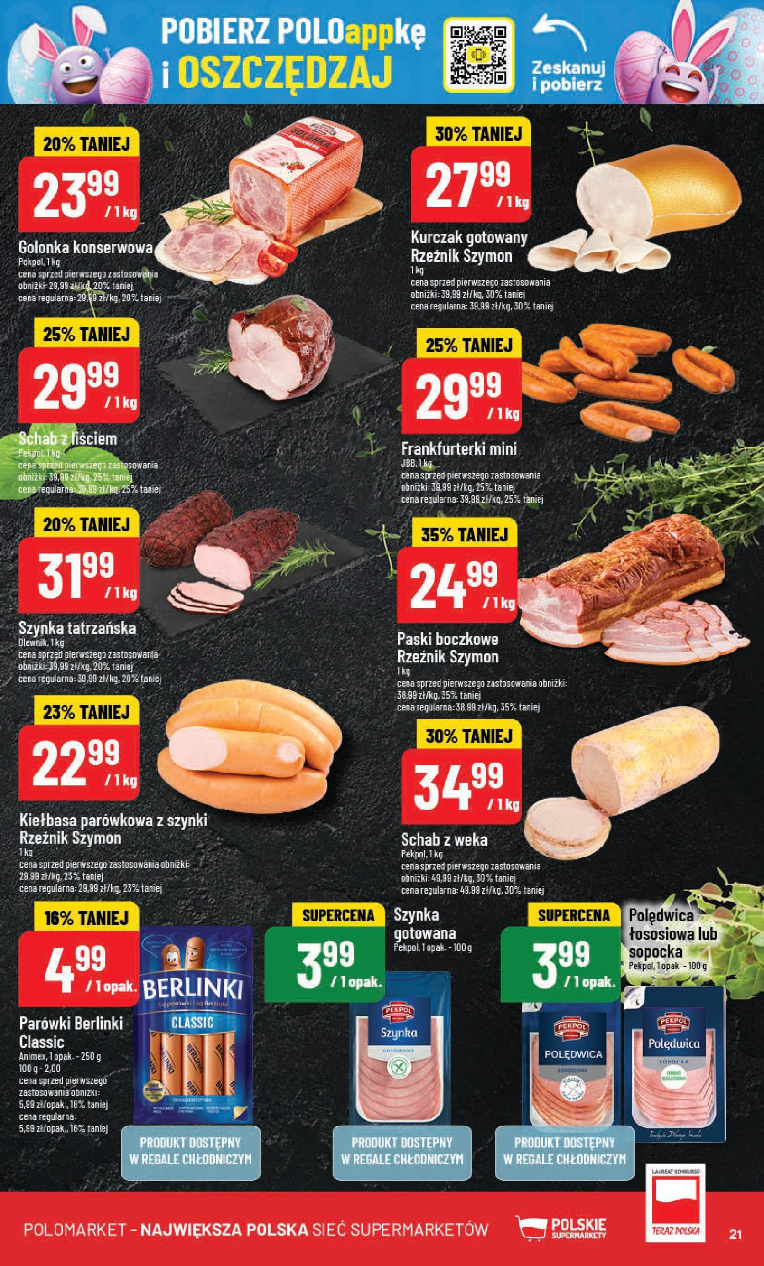 POLOmarket gazetka od jutra (14.04.2025) | Nowa PDF | Strona: 21 | Produkty: Karkówka, Rolada, Kaczka, Szynka POLOmarket gazetka od jutra (14.04.2025) - Nowa PDF | Strona: 21 | Produkty: Karkówka, Rolada, Kaczka, Szynka