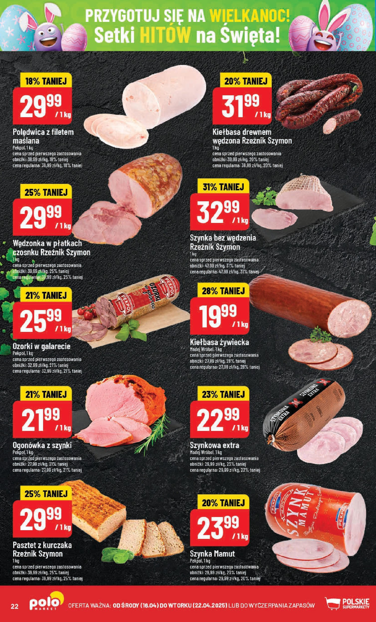 POLOmarket gazetka od jutra (14.04.2025) | Nowa PDF | Strona: 22 | Produkty: Ser Lazur, Ser pleśniowy, Camembert, Ser POLOmarket gazetka od jutra (14.04.2025) - Nowa PDF | Strona: 22 | Produkty: Ser Lazur, Ser pleśniowy, Camembert, Ser