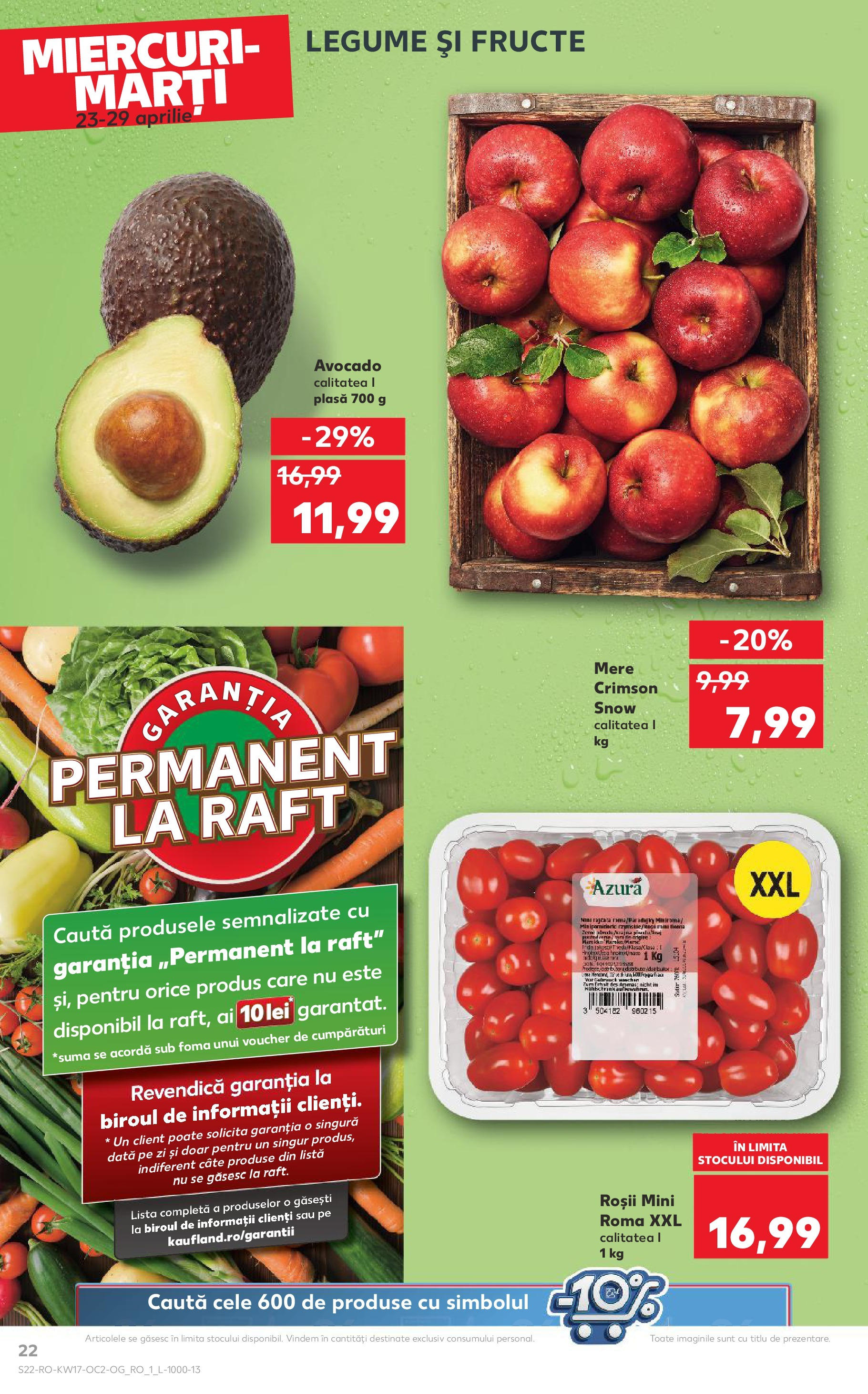 Catalog Kaufland - Târgovişte 23.04.2025 || Revista si Oferte | Pagină: 22 | Produse: Raft, Roșii, Avocado, Fructe Catalog Kaufland - Târgovişte 23.04.2025 - Revista si Oferta | Pagină: 22 | Produse: Raft, Roșii, Avocado, Fructe