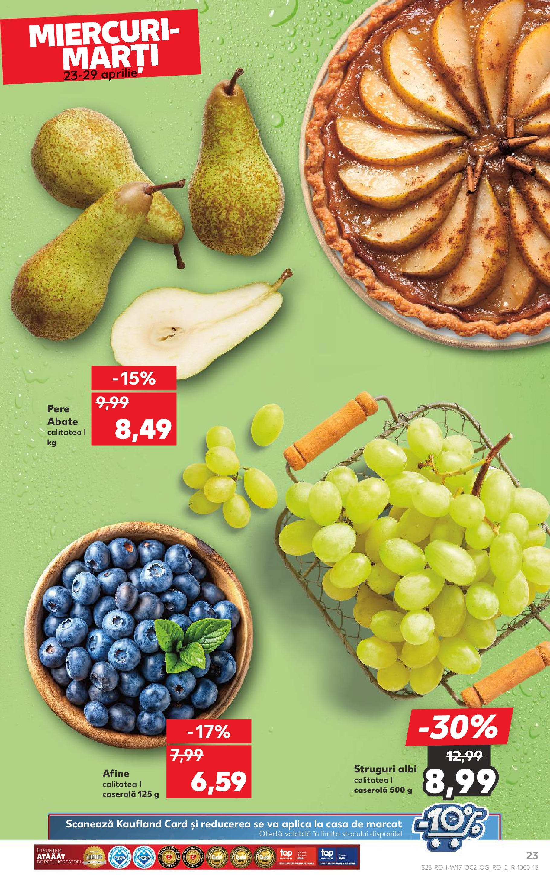 Catalog Kaufland - Târgovişte 23.04.2025 || Revista si Oferte | Pagină: 23 | Produse: Struguri, Afine Catalog Kaufland - Târgovişte 23.04.2025 - Revista si Oferta | Pagină: 23 | Produse: Struguri, Afine