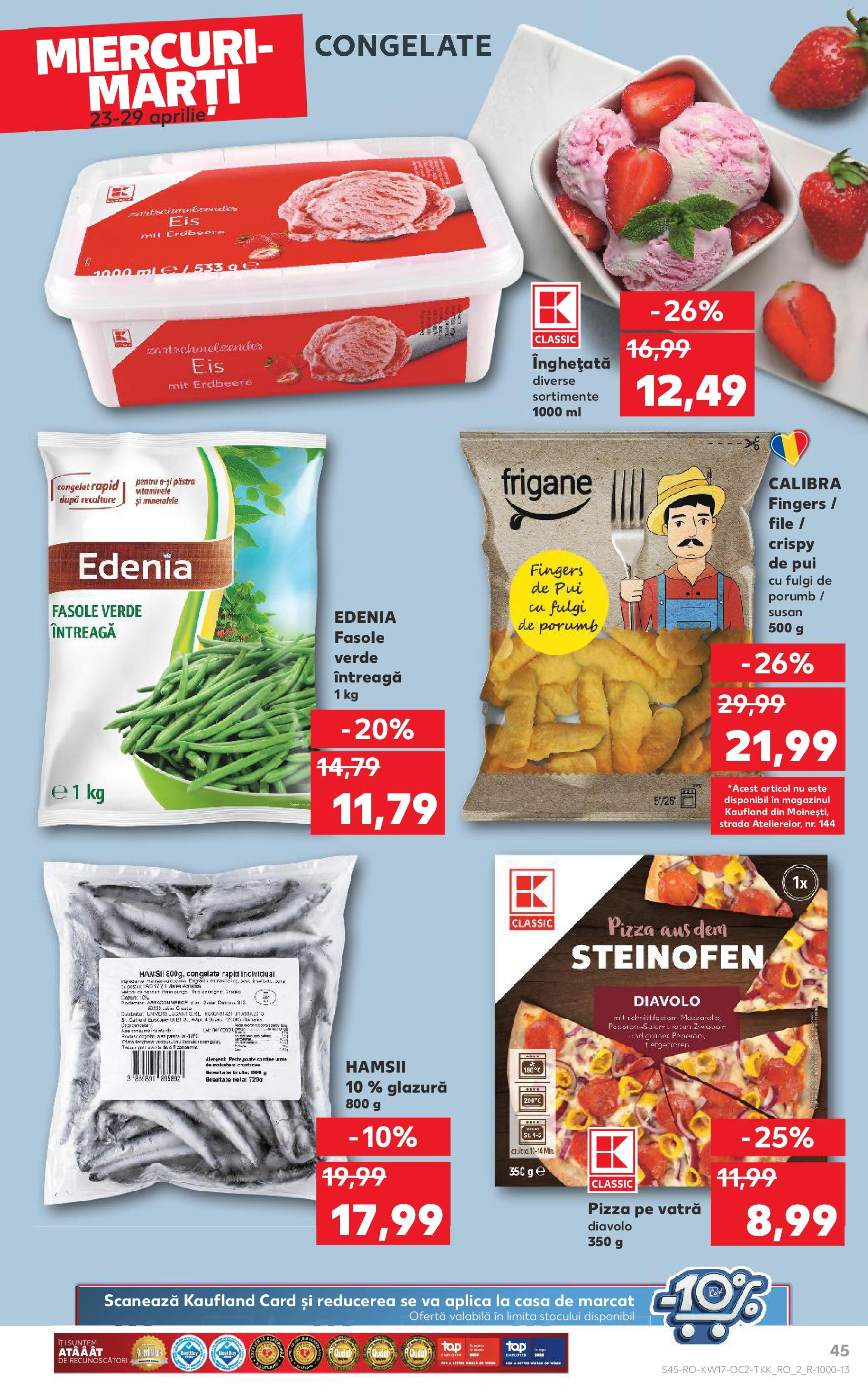 Catalog Kaufland - Târgovişte 23.04.2025 || Revista si Oferte | Pagină: 45 | Produse: Pizza, Fasole verde, Fulgi, Porumb Catalog Kaufland - Târgovişte 23.04.2025 - Revista si Oferta | Pagină: 45 | Produse: Pizza, Fasole verde, Fulgi, Porumb