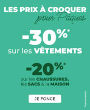 LES PRIX À CROQUER -30% sur les NOUVEAUTES !