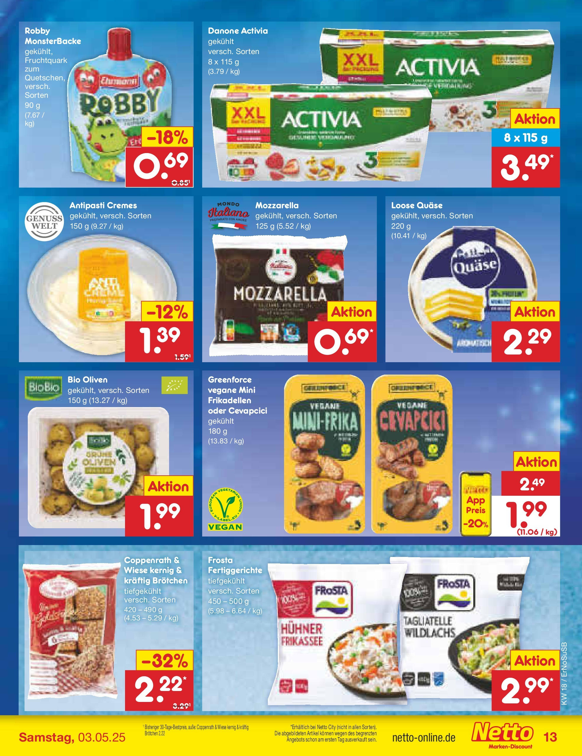 Netto Marken-Discount - Netto: Wochenangebote (ab 27.04.2025) » Angebote | Seite: 13 | Produkte: Activia, Danone activia, Mozzarella, Fertiggerichte Netto Marken-Discount - Netto: Wochenangebote (ab 27.04.2025) » Angebote | Seite: 13 | Produkte: Activia, Danone activia, Mozzarella, Fertiggerichte