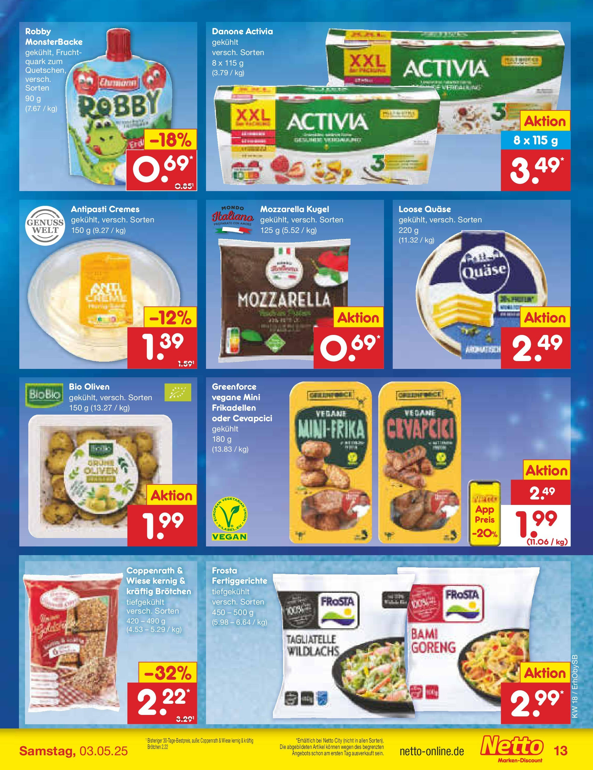 Netto Marken-Discount - Netto: Wochenangebote (ab 27.04.2025) » Angebote | Seite: 13 | Produkte: Activia, Danone activia, Mozzarella, Frosta Netto Marken-Discount - Netto: Wochenangebote (ab 27.04.2025) » Angebote | Seite: 13 | Produkte: Activia, Danone activia, Mozzarella, Frosta