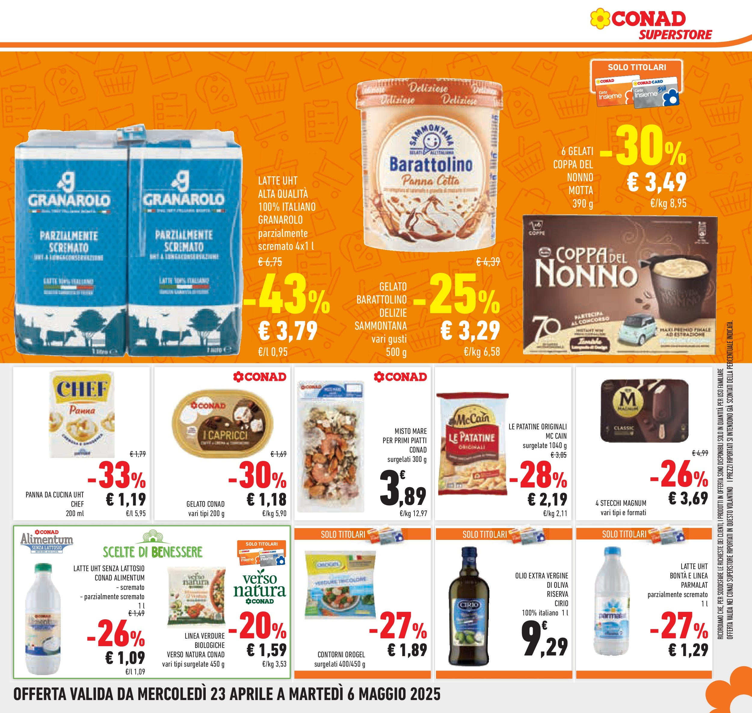 Prossimo volantino Conad dal 22/04/2025 ⏳ Anteprima | Pagina: 13 | Prodotti: Panna, Olio, Olive, Olio extra vergine Prossimo volantino Conad dal 22/04/2025 > Anteprima | Pagina: 13 | Prodotti: Panna, Olio, Olive, Olio extra vergine