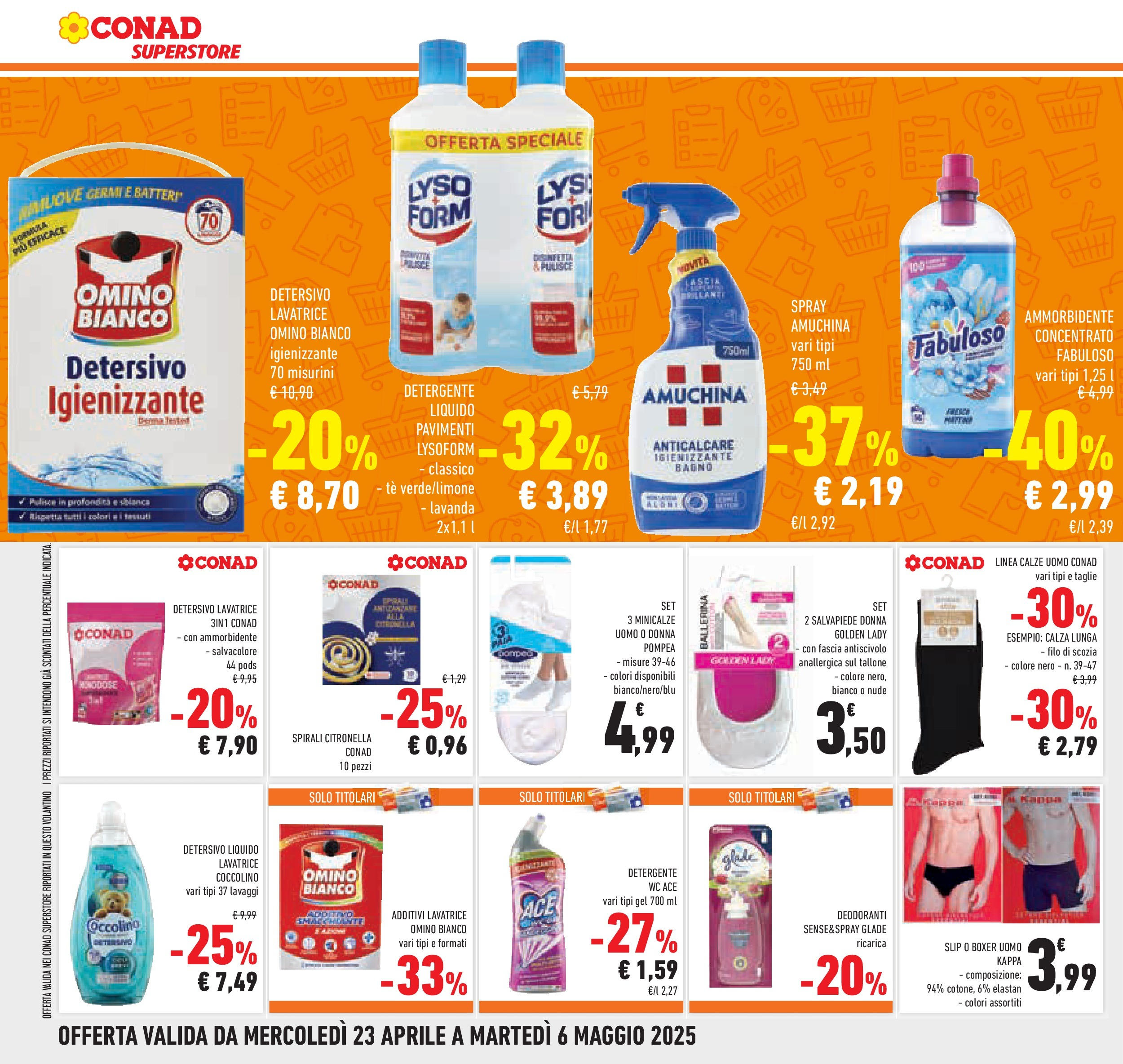Prossimo volantino Conad dal 22/04/2025 ⏳ Anteprima | Pagina: 20 | Prodotti: Detergente, Anticalcare, Slip, WC Prossimo volantino Conad dal 22/04/2025 > Anteprima | Pagina: 20 | Prodotti: Detergente, Anticalcare, Slip, WC