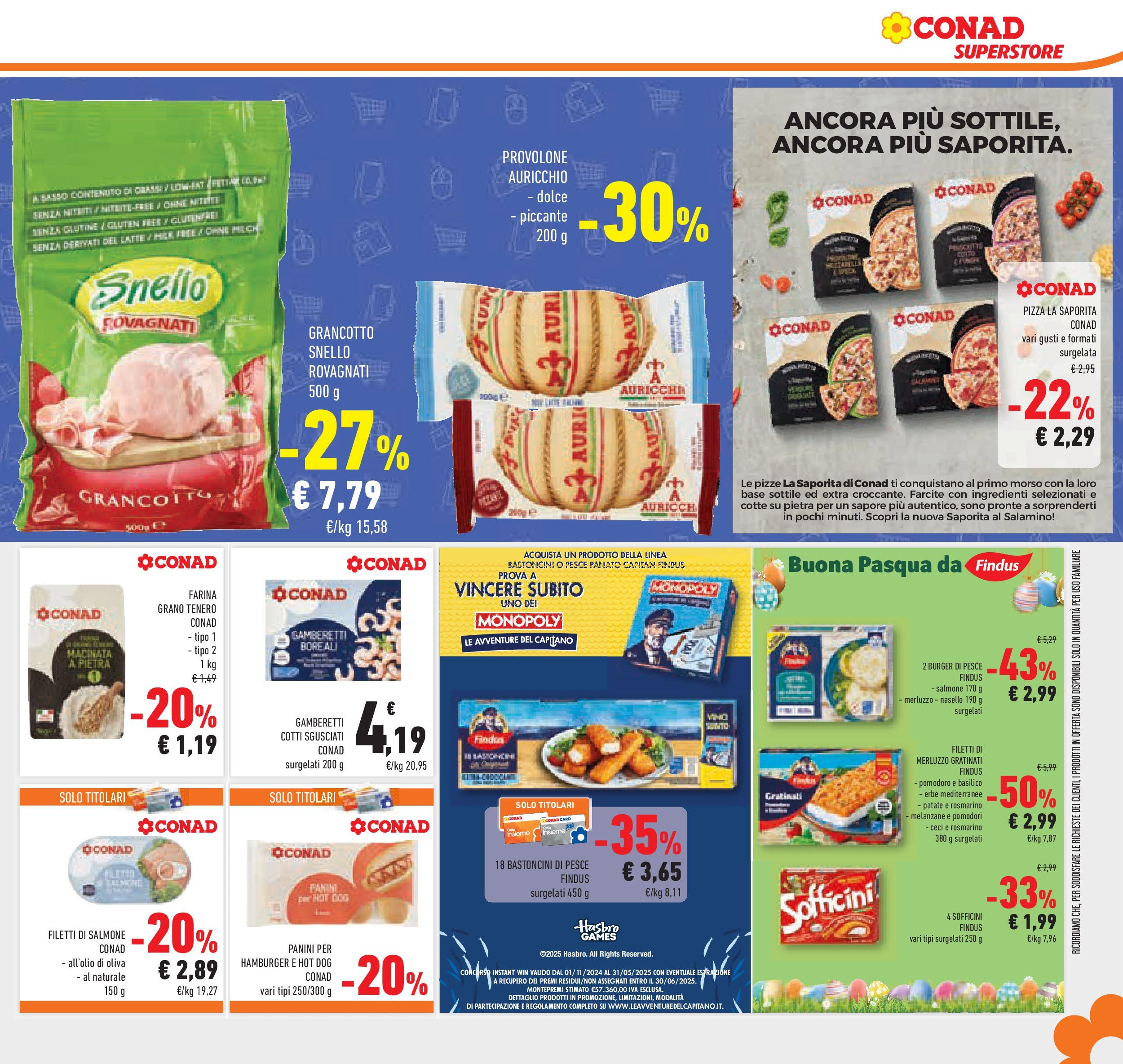 Prossimo volantino Conad dal 22/04/2025 ⏳ Anteprima | Pagina: 27 | Prodotti: Pizza, Pomodoro, Pomodori, Basilico Prossimo volantino Conad dal 22/04/2025 > Anteprima | Pagina: 27 | Prodotti: Pizza, Pomodoro, Pomodori, Basilico