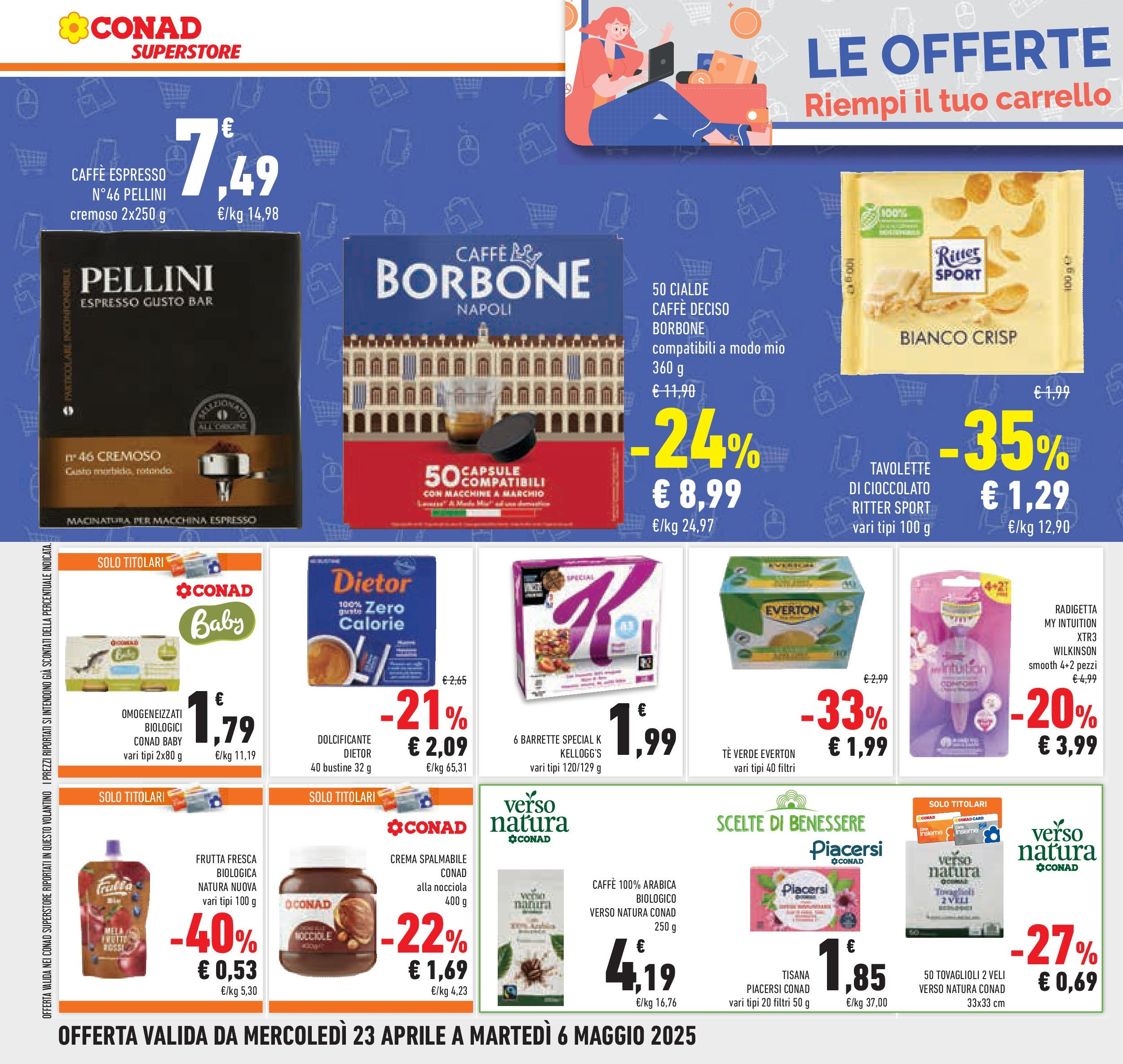 Prossimo volantino Conad dal 22/04/2025 ⏳ Anteprima | Pagina: 30 | Prodotti: Caffè, Frutta, Nocciole, Carrello Prossimo volantino Conad dal 22/04/2025 > Anteprima | Pagina: 30 | Prodotti: Caffè, Frutta, Nocciole, Carrello