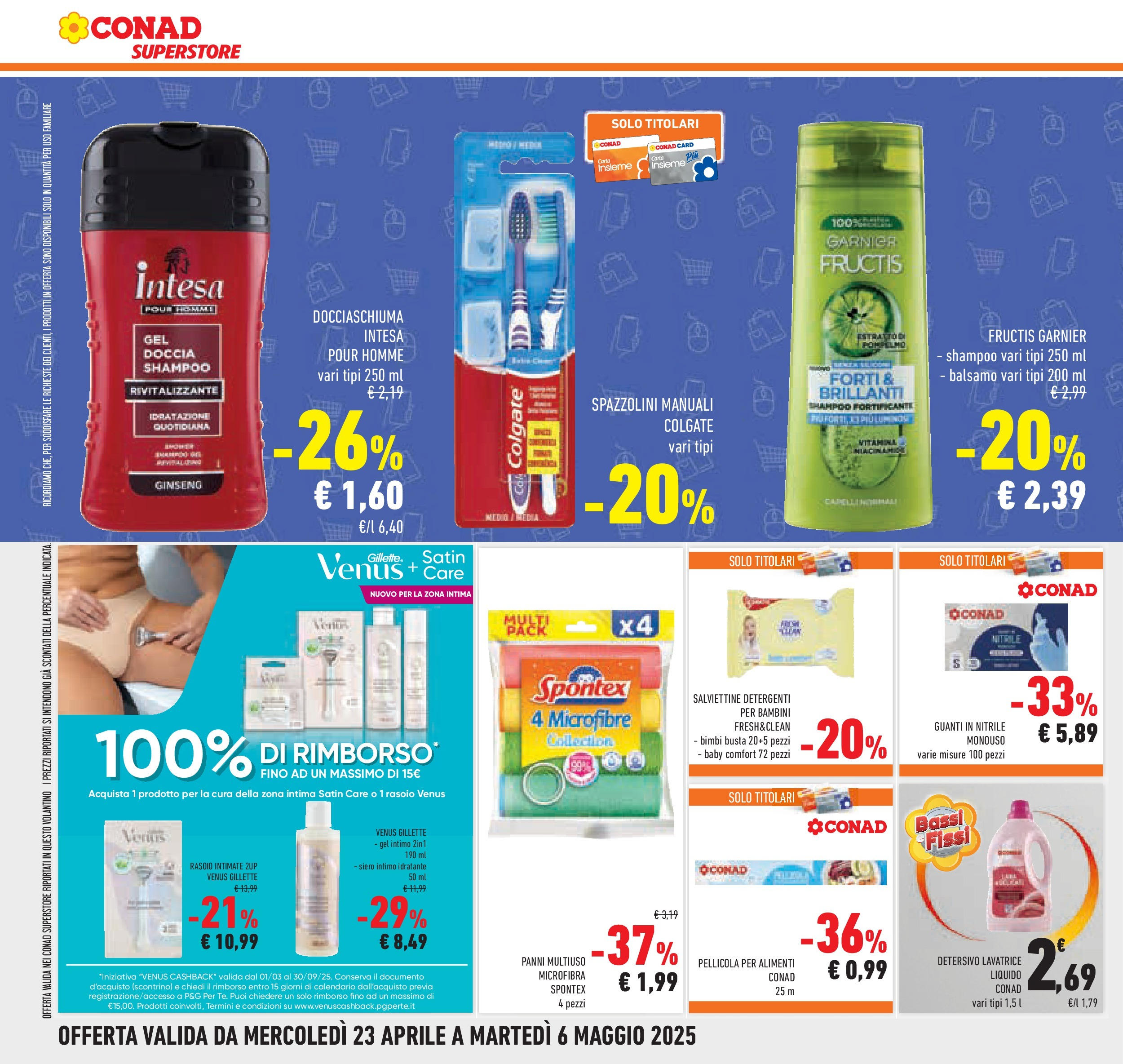Prossimo volantino Conad dal 22/04/2025 ⏳ Anteprima | Pagina: 32 | Prodotti: Shampoo, Lavatrice, Pellicola, Doccia Prossimo volantino Conad dal 22/04/2025 > Anteprima | Pagina: 32 | Prodotti: Shampoo, Lavatrice, Pellicola, Doccia