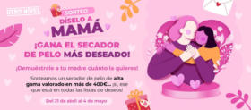 Sorteamos un secador por el día de la madre