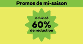 Les promos de mi-saison : jusqu'à 60 % de réduction