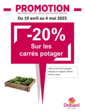 Dans votre jardinerie DELBARD profitez d'une remise de 20% sur les carrés potagers