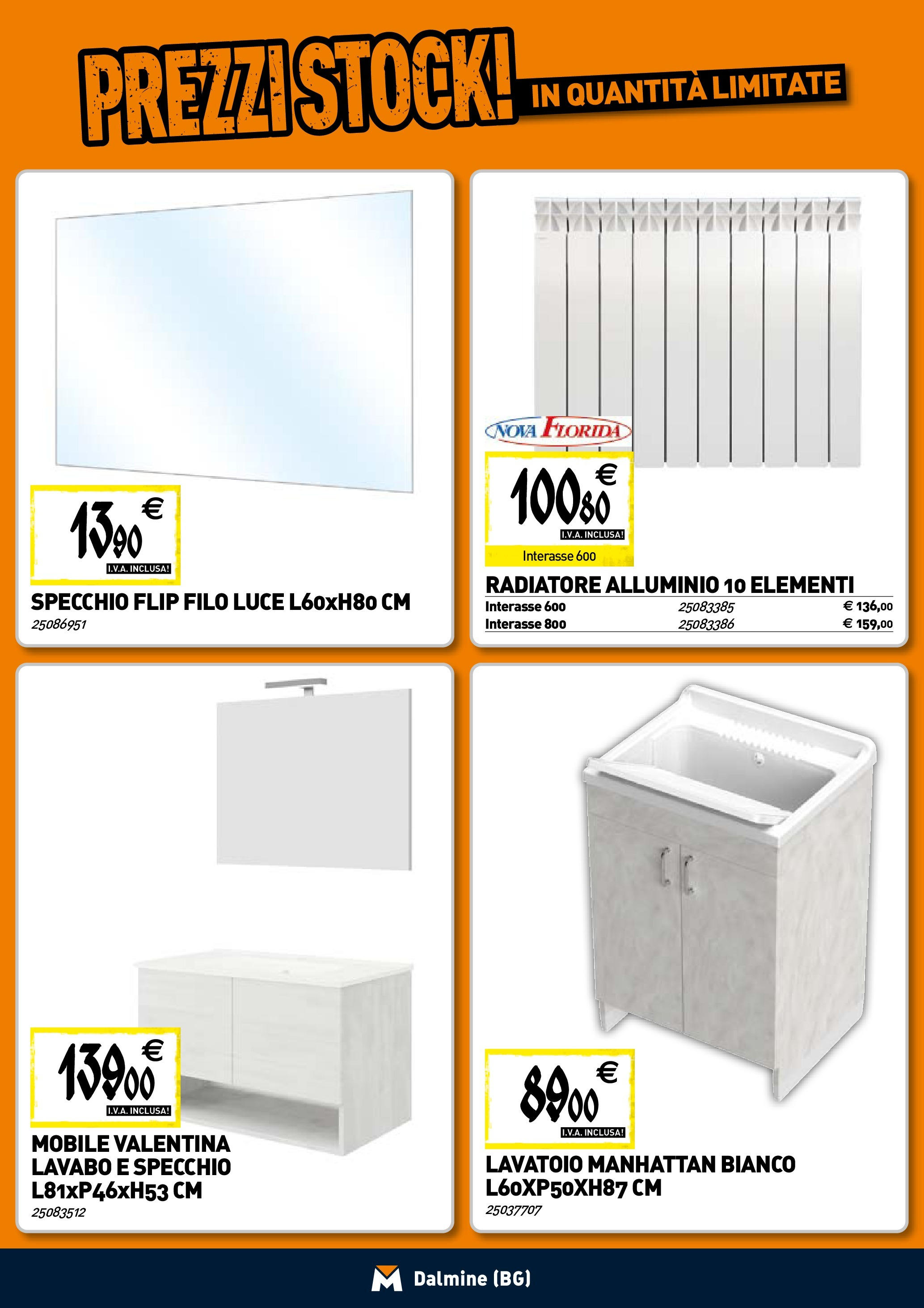 TECNOMAT - Straordinari prezzi stock! dal 23/04/2025 anteprima > nuovo offerte!⏳ | Pagina: 6 | Prodotti: Mobile, Alluminio, Specchio Nuovo TECNOMAT - Straordinari prezzi stock! dal 23/04/2025 > offerte anteprima 🛍️ | Pagina: 6 | Prodotti: Mobile, Alluminio, Specchio