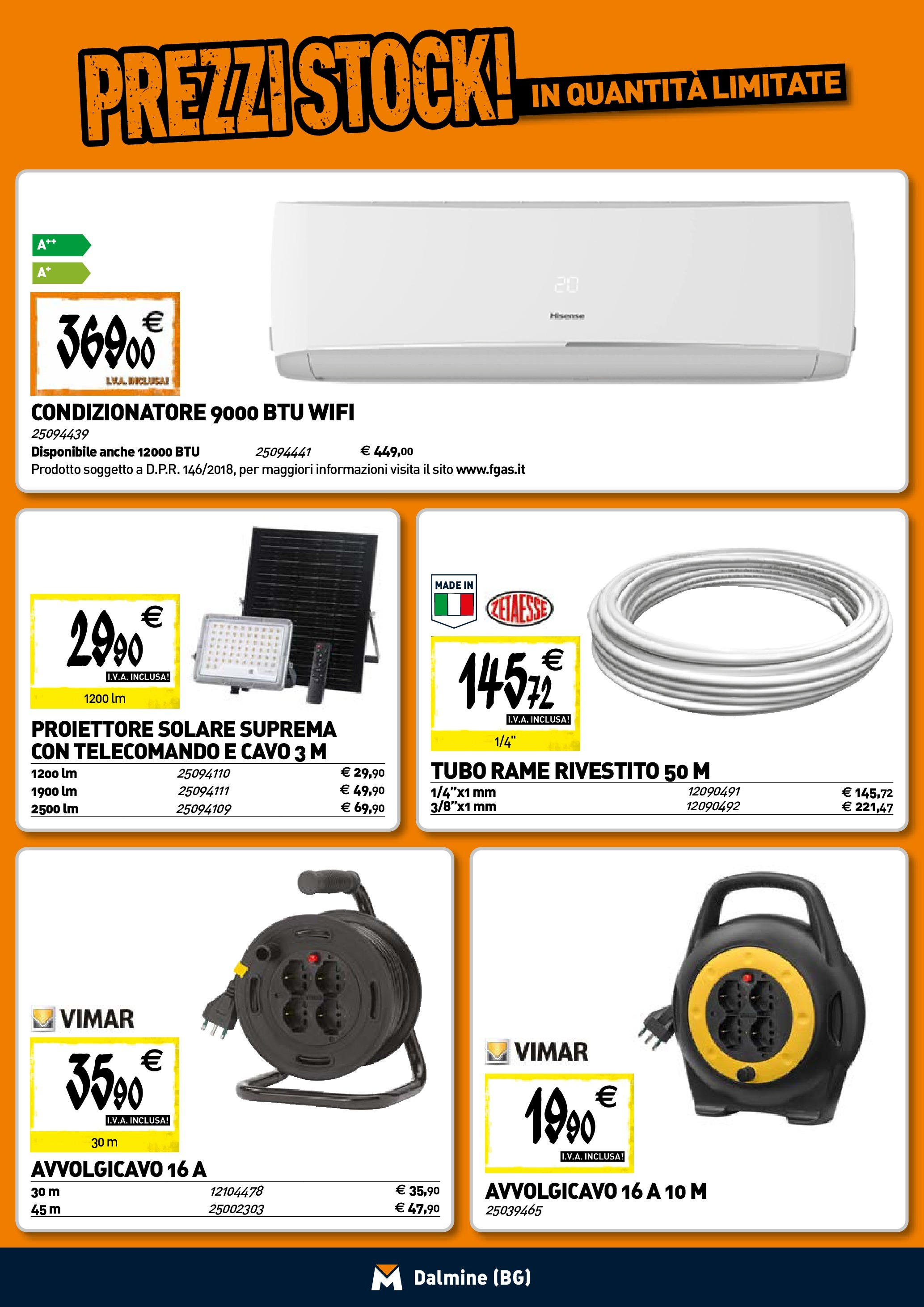 TECNOMAT - Straordinari prezzi stock! dal 23/04/2025 anteprima > nuovo offerte!⏳ | Pagina: 16 | Prodotti: Telecomando, Tubo, Cavo, Condizionatore Nuovo TECNOMAT - Straordinari prezzi stock! dal 23/04/2025 > offerte anteprima 🛍️ | Pagina: 16 | Prodotti: Telecomando, Tubo, Cavo, Condizionatore