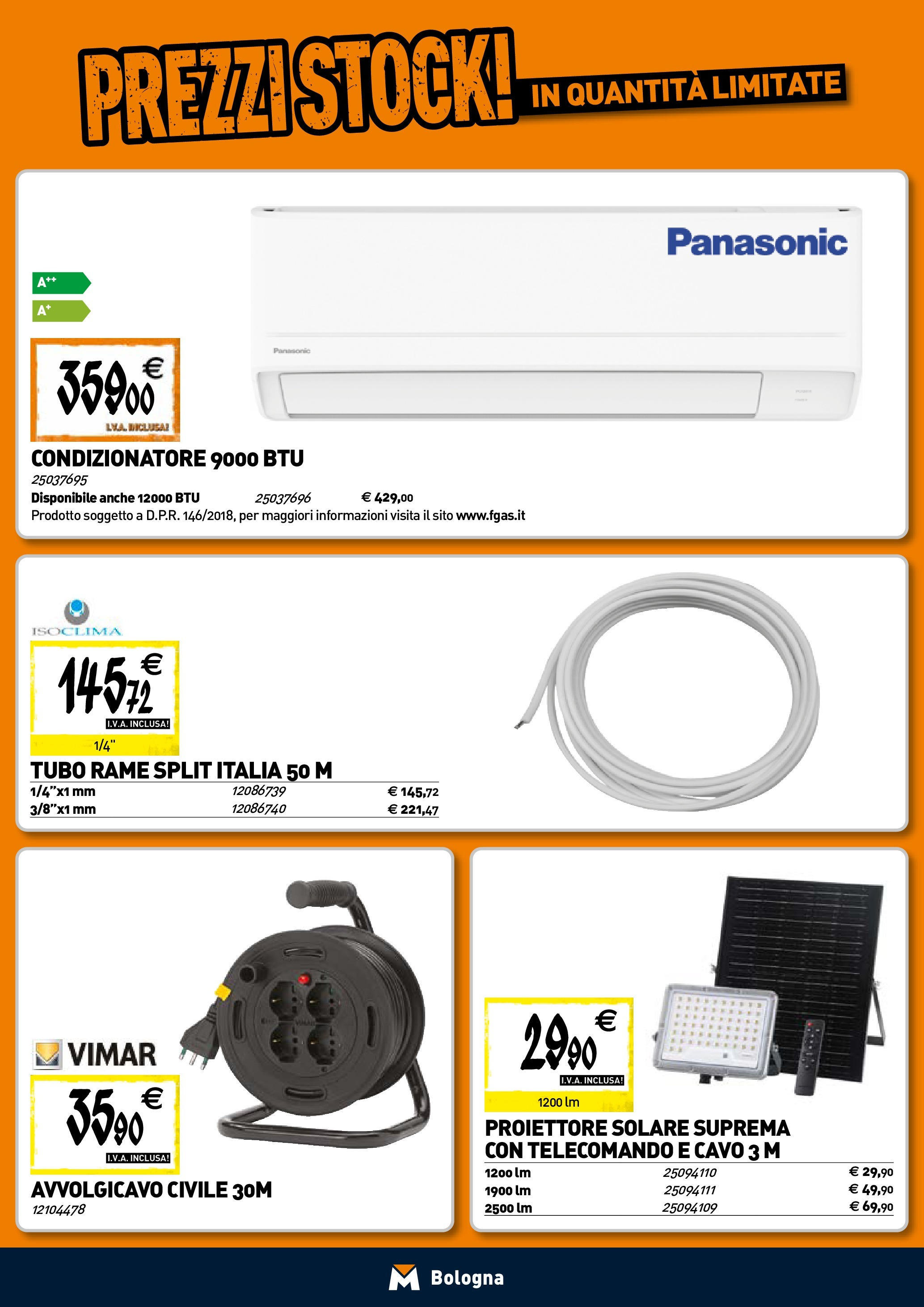 TECNOMAT - Volantino Bologna dal 23/04/2025 anteprima > nuovo offerte!⏳ | Pagina: 16 | Prodotti: Telecomando, Tubo, Cavo, Condizionatore Nuovo TECNOMAT - Volantino Bologna dal 23/04/2025 > offerte anteprima 🛍️ | Pagina: 16 | Prodotti: Telecomando, Tubo, Cavo, Condizionatore