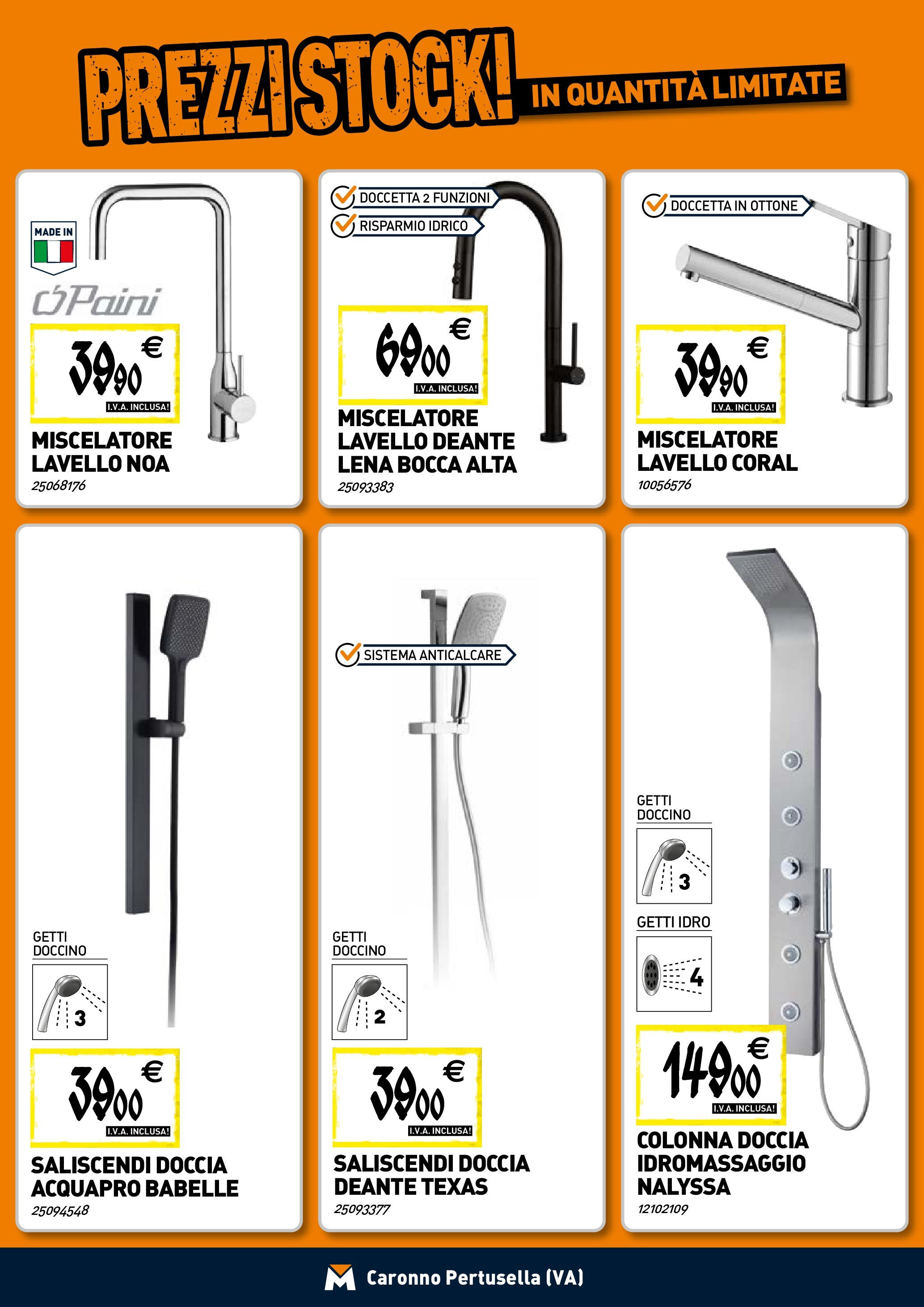 TECNOMAT - Straordinari prezzi stock! dal 23/04/2025 anteprima > nuovo offerte!⏳ | Pagina: 3 | Prodotti: Anticalcare, Lavello, Miscelatore, Doccia Nuovo TECNOMAT - Straordinari prezzi stock! dal 23/04/2025 > offerte anteprima 🛍️ | Pagina: 3 | Prodotti: Anticalcare, Lavello, Miscelatore, Doccia