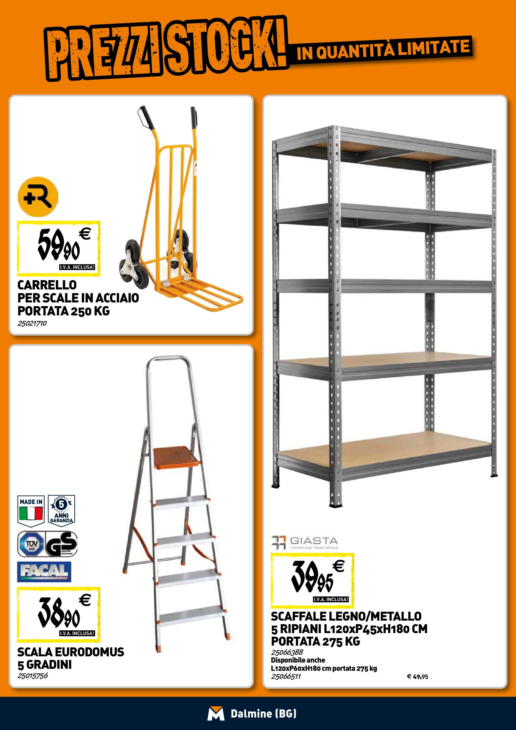 TECNOMAT - Straordinari prezzi stock! dal 23/04/2025 anteprima > nuovo offerte!⏳ | Pagina: 19 | Prodotti: Carrello, Scaffale, Scala Nuovo TECNOMAT - Straordinari prezzi stock! dal 23/04/2025 > offerte anteprima 🛍️ | Pagina: 19 | Prodotti: Carrello, Scaffale, Scala
