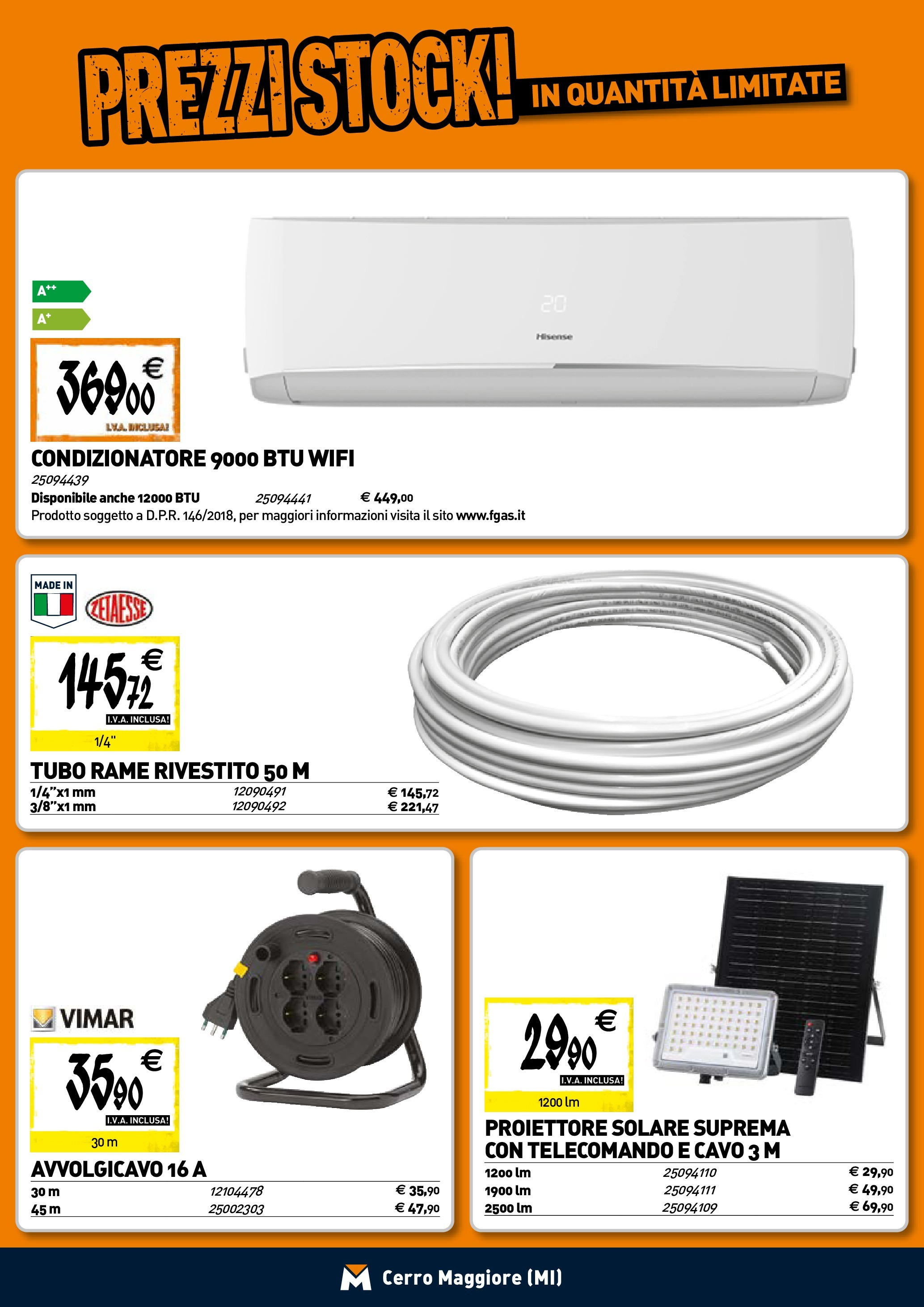 TECNOMAT - Straordinari prezzi stock! dal 23/04/2025 anteprima > nuovo offerte!⏳ | Pagina: 17 | Prodotti: Telecomando, Tubo, Cavo, Condizionatore Nuovo TECNOMAT - Straordinari prezzi stock! dal 23/04/2025 > offerte anteprima 🛍️ | Pagina: 17 | Prodotti: Telecomando, Tubo, Cavo, Condizionatore