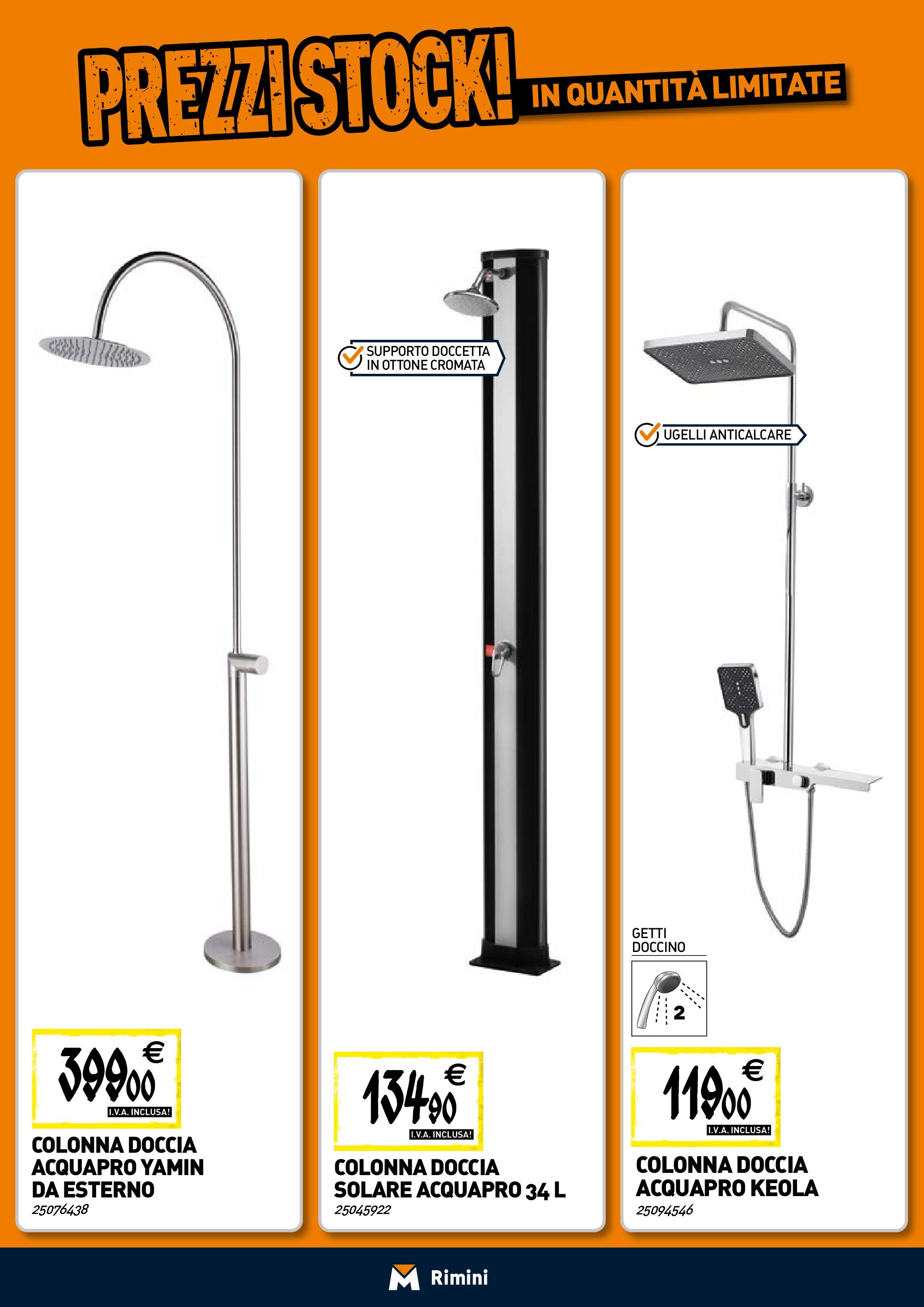 TECNOMAT - Straordinari prezzi stock! dal 23/04/2025 anteprima > nuovo offerte!⏳ | Pagina: 4 | Prodotti: Anticalcare, Doccia solare, Doccia Nuovo TECNOMAT - Straordinari prezzi stock! dal 23/04/2025 > offerte anteprima 🛍️ | Pagina: 4 | Prodotti: Anticalcare, Doccia solare, Doccia