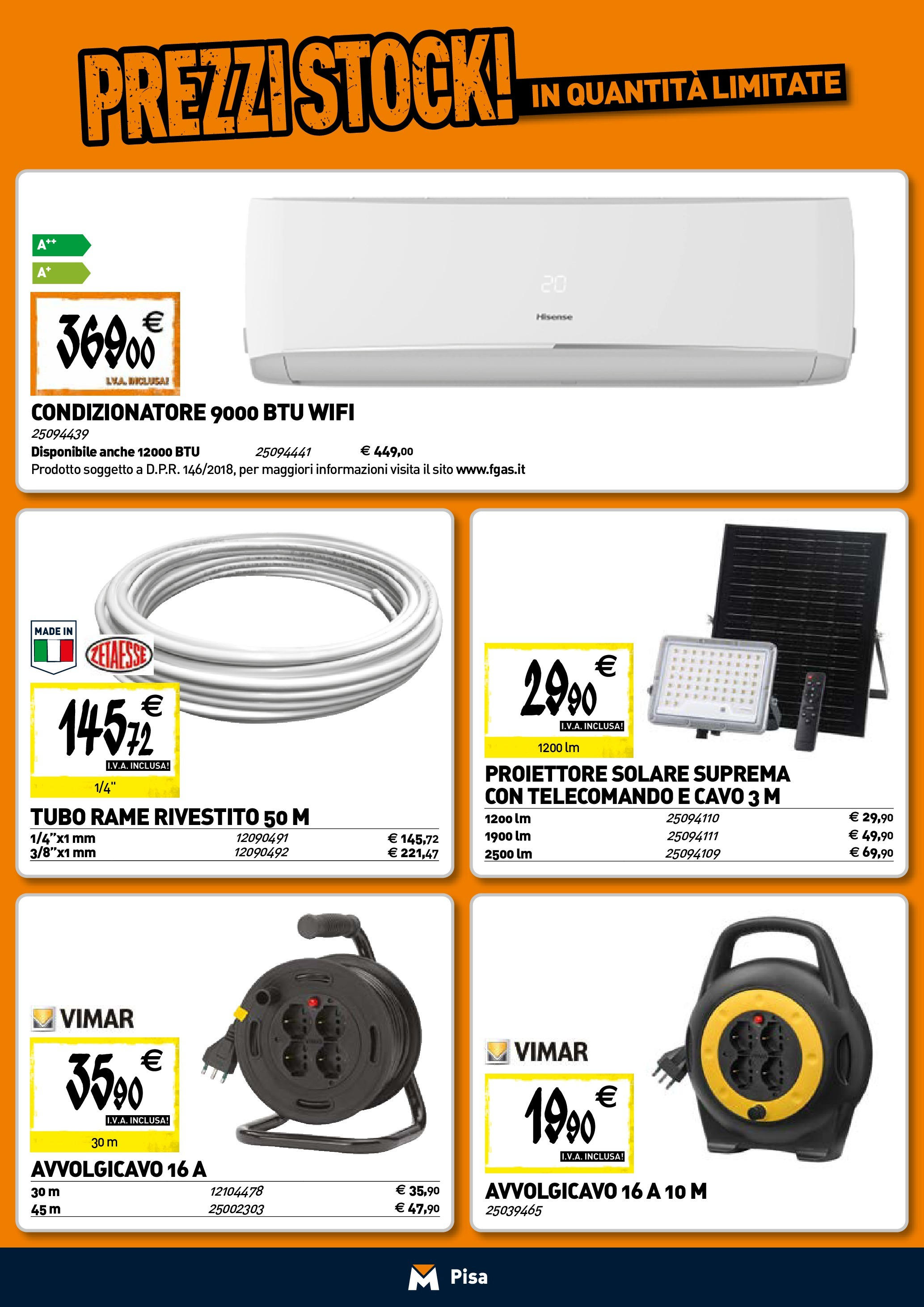 TECNOMAT - Straordinari prezzi stock! dal 23/04/2025 anteprima > nuovo offerte!⏳ | Pagina: 16 | Prodotti: Telecomando, Tubo, Cavo, Condizionatore Nuovo TECNOMAT - Straordinari prezzi stock! dal 23/04/2025 > offerte anteprima 🛍️ | Pagina: 16 | Prodotti: Telecomando, Tubo, Cavo, Condizionatore