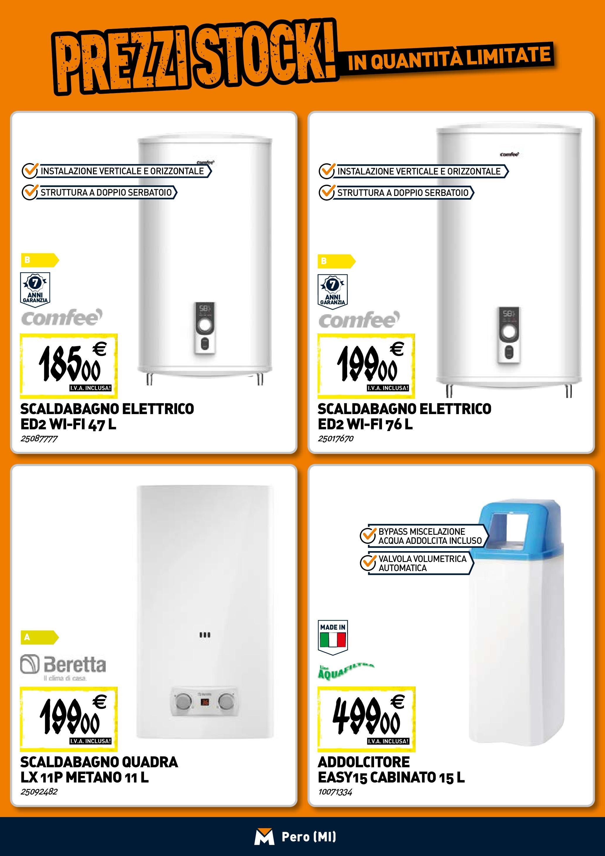 TECNOMAT - Straordinari prezzi stock! dal 23/04/2025 anteprima > nuovo offerte!⏳ | Pagina: 7 | Prodotti: Scaldabagno, Acqua Nuovo TECNOMAT - Straordinari prezzi stock! dal 23/04/2025 > offerte anteprima 🛍️ | Pagina: 7 | Prodotti: Scaldabagno, Acqua