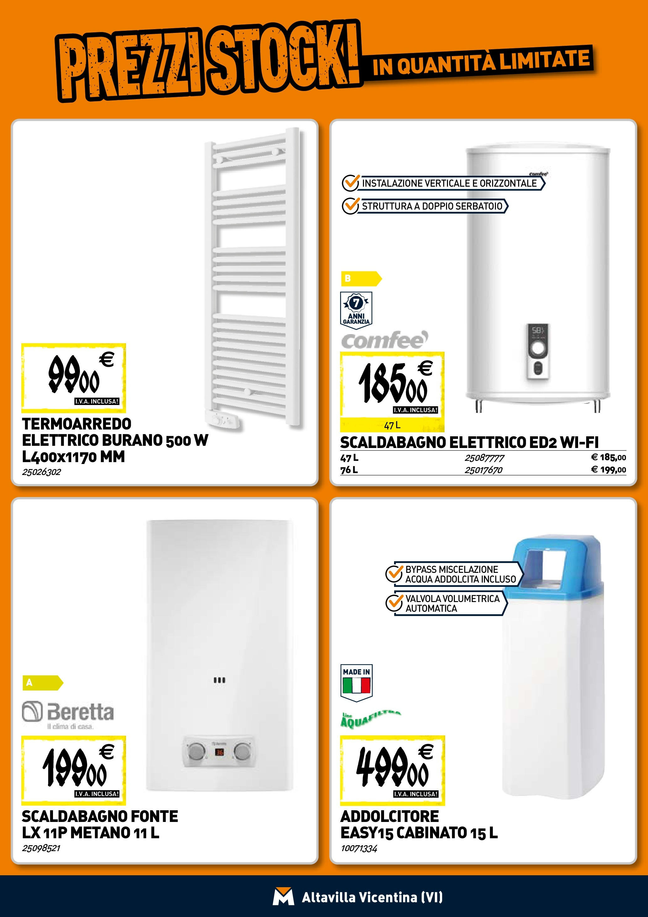TECNOMAT - Straordinari prezzi stock! dal 23/04/2025 anteprima > nuovo offerte!⏳ | Pagina: 6 | Prodotti: Scaldabagno, Acqua Nuovo TECNOMAT - Straordinari prezzi stock! dal 23/04/2025 > offerte anteprima 🛍️ | Pagina: 6 | Prodotti: Scaldabagno, Acqua