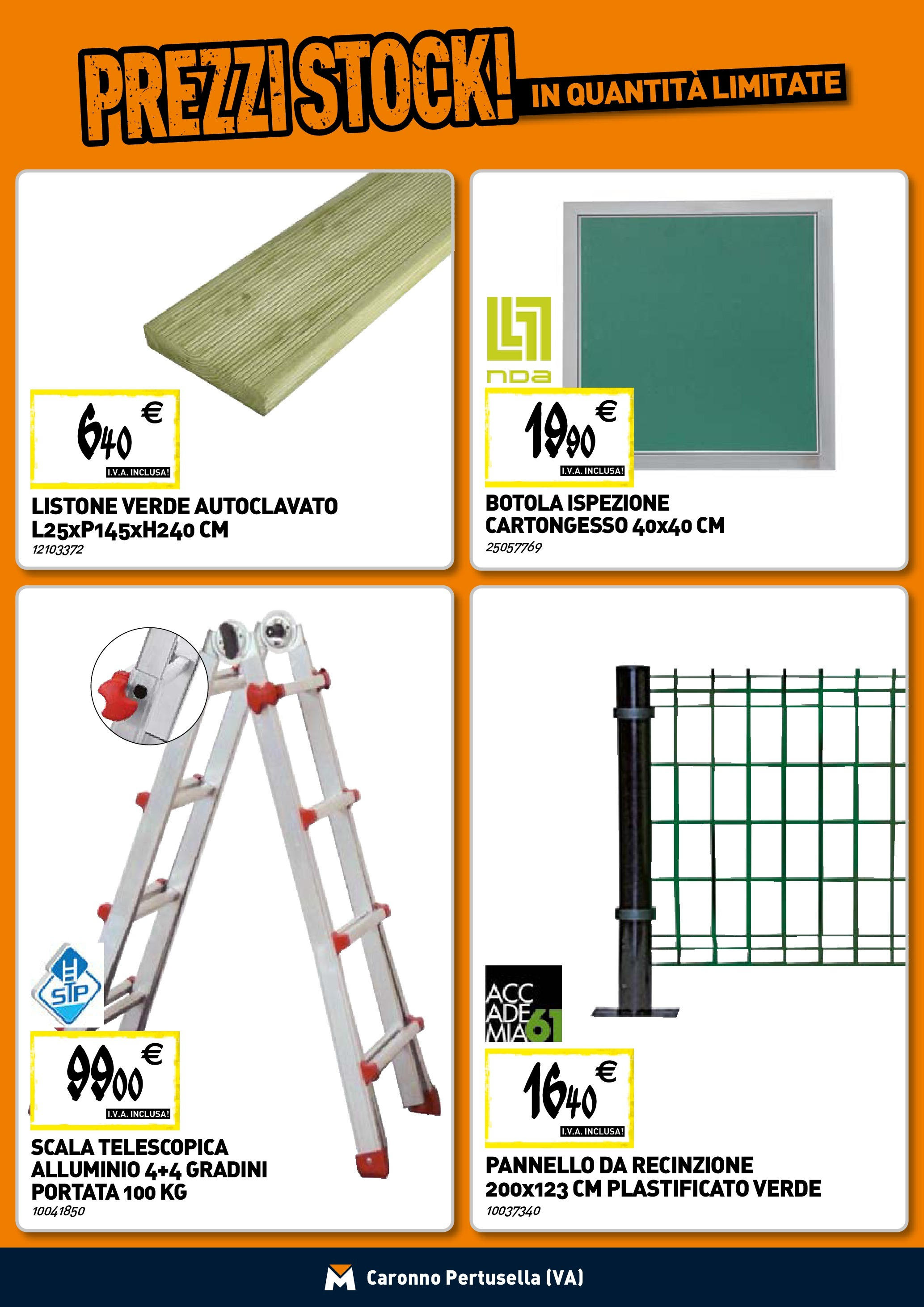 TECNOMAT - Straordinari prezzi stock! dal 23/04/2025 anteprima > nuovo offerte!⏳ | Pagina: 19 | Prodotti: Recinzione, Scala, Alluminio Nuovo TECNOMAT - Straordinari prezzi stock! dal 23/04/2025 > offerte anteprima 🛍️ | Pagina: 19 | Prodotti: Recinzione, Scala, Alluminio