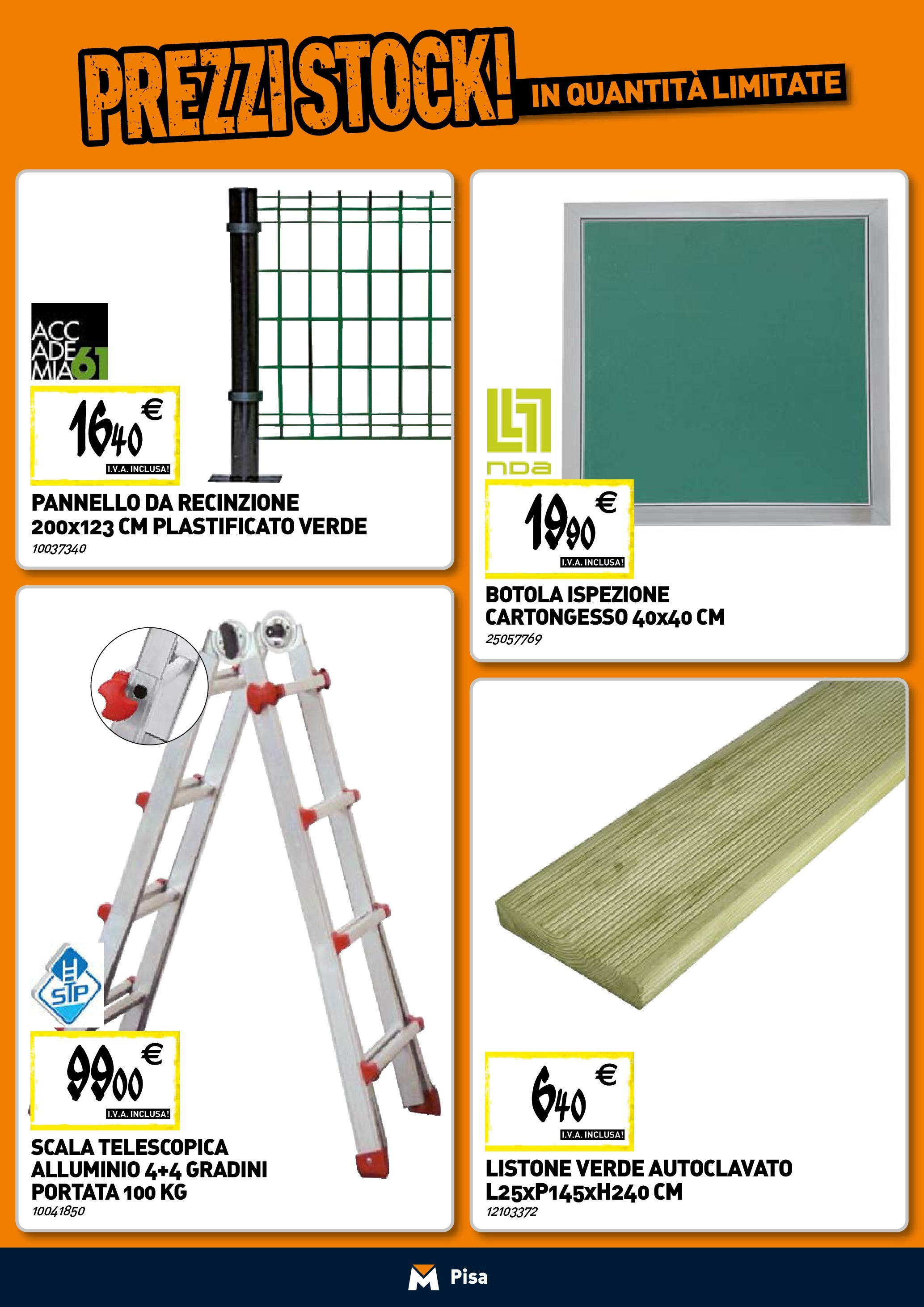TECNOMAT - Straordinari prezzi stock! dal 23/04/2025 anteprima > nuovo offerte!⏳ | Pagina: 18 | Prodotti: Recinzione, Scala, Alluminio Nuovo TECNOMAT - Straordinari prezzi stock! dal 23/04/2025 > offerte anteprima 🛍️ | Pagina: 18 | Prodotti: Recinzione, Scala, Alluminio