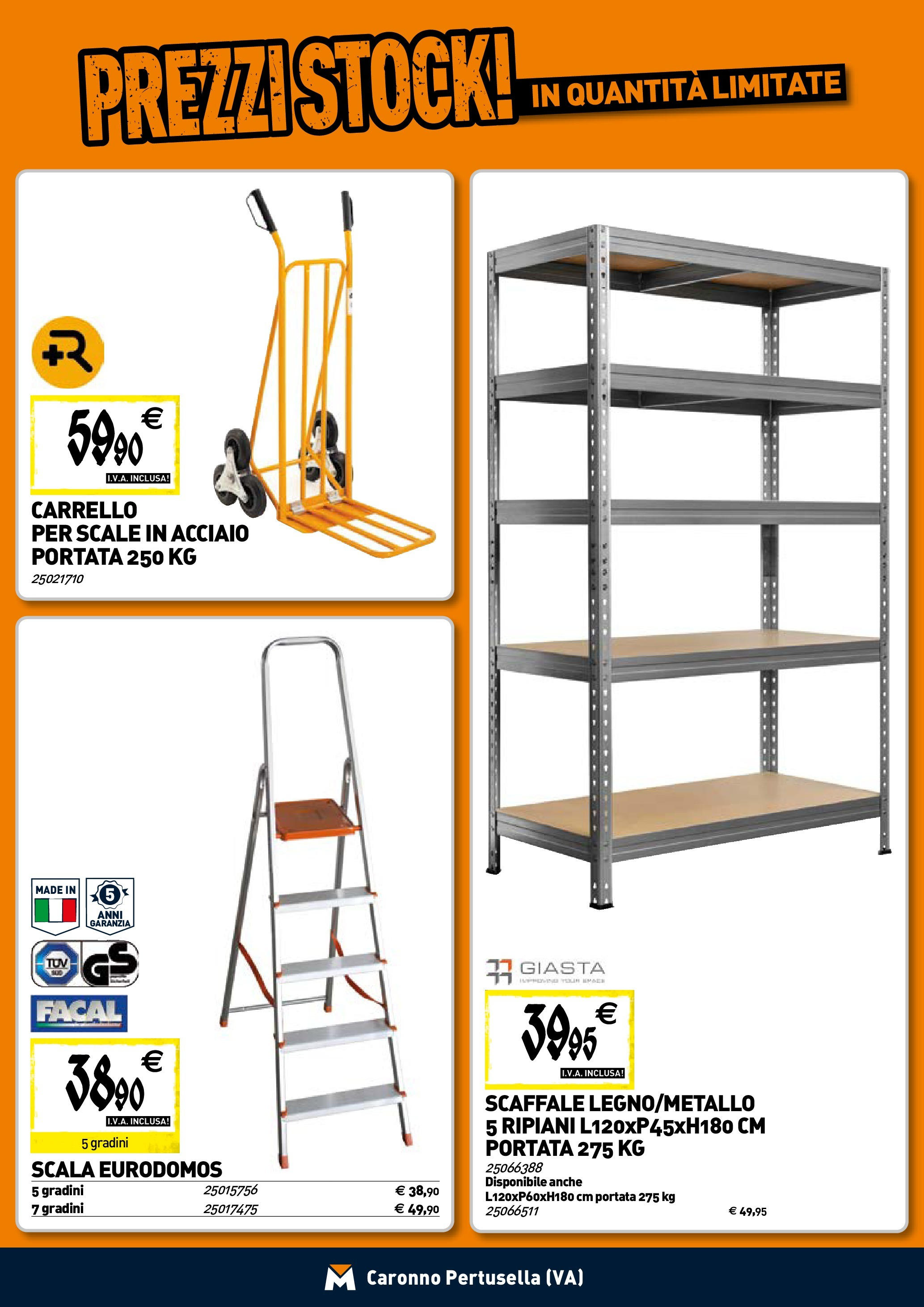 TECNOMAT - Straordinari prezzi stock! dal 23/04/2025 anteprima > nuovo offerte!⏳ | Pagina: 21 | Prodotti: Carrello, Scaffale, Scala Nuovo TECNOMAT - Straordinari prezzi stock! dal 23/04/2025 > offerte anteprima 🛍️ | Pagina: 21 | Prodotti: Carrello, Scaffale, Scala